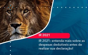 Ir 2021 Entenda Mais Sobre As Despesas Dedutiveis Antes De Realizar Sua Declaracao (1) - Abrir Empresa Simples
